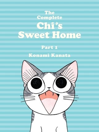 The Complete Chi's Sweet Home Vol. 1 Paperback By Konami Kanata