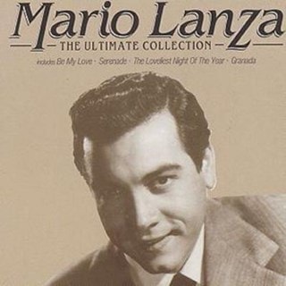 Mario Lanza: The Ultimate Collection