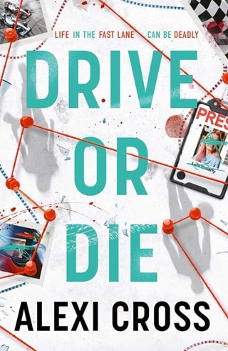 Drive Or Die Paperback By Alexi Cross