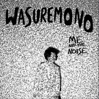 Me and the Noise