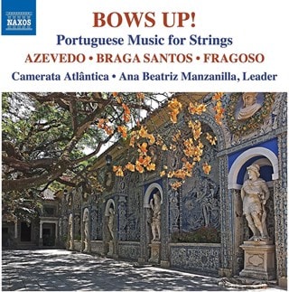 Bows Up!: Portuguese Music for Strings