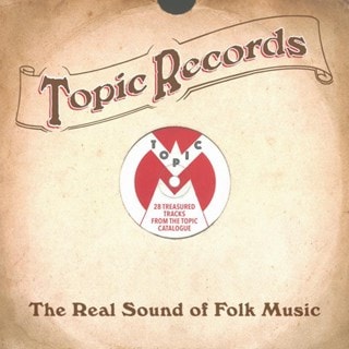 Topic Records: The Real Sound of Folk Music