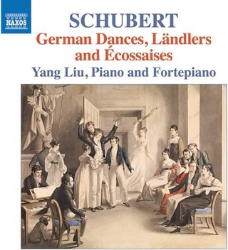 Schubert: German Dances, Landlers and Ecossaises