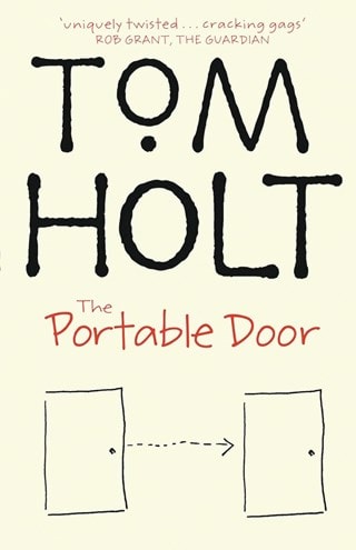 The Portable Door: J.W. Wells & Co. Book 1 Paperback By Tom Holt