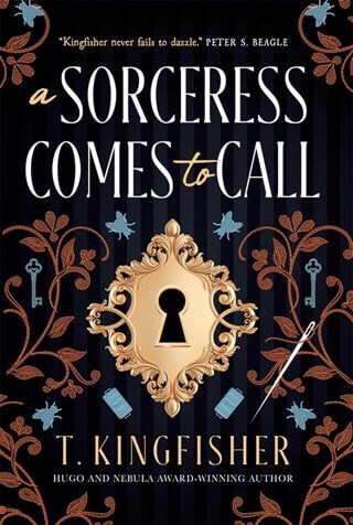 A Sorceress Comes To Call Paperback By T Kingfisher
