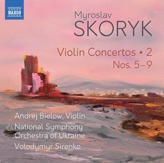 Myroslav Skoryk: Violin Concertos: Nos. 5-9 - Volume 2