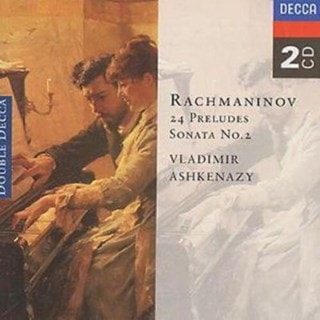 Rachmaninov: 24 Preludes/Sonata No. 2