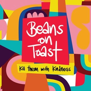 Kill Them With Kindness