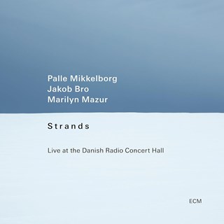 Strands: Live at the Danish Radio Concert Hall