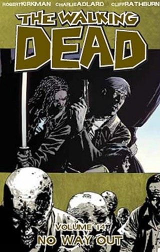 The Walking Dead Vol. 14: No Way Out By Robert Kirkman