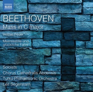 Beethoven: Mass in C Major/Vestas Feuer/Meeresstille Und...