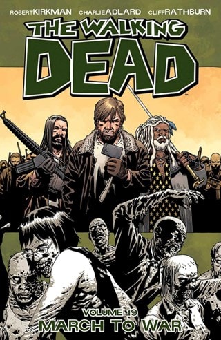 The Walking Dead Vol. 19: March To War By Robert Kirkman