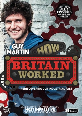 Guy Martin: How Britain Worked