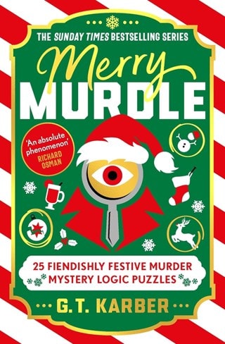 Merry Murdle: 25 Fiendishly Festive Murder Mystery Logic Puzzles Paperback By G T Karber