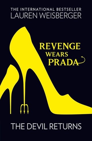 Revenge Wears Prada: The Devil Returns Paperback By Lauren Weisberger