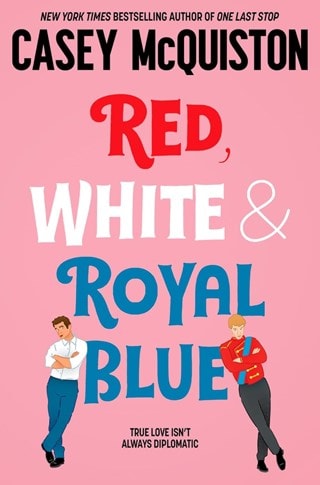 Red White & Royal Blue Paperback By Casey McQuiston