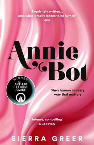Annie Bot Paperback By Sierra Greer