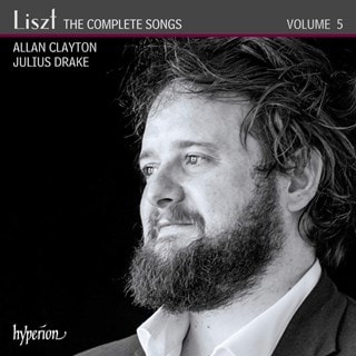Liszt: The Complete Songs - Volume 5