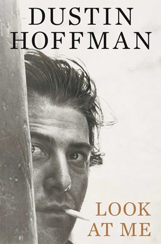 Look At Me Hardback By Dustin Hoffman