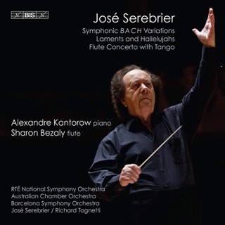 José Serebrier: Symphonic BACH Variations/Laments and Hallelujahs