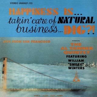 Happiness Is... Takin' Care of Natural Business... Dig?