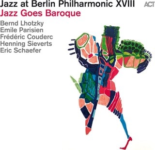Jazz at Berlin Philharmonic XVIII: Jazz Goes Baroque