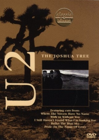 Classic Albums: U2 - Joshua Tree