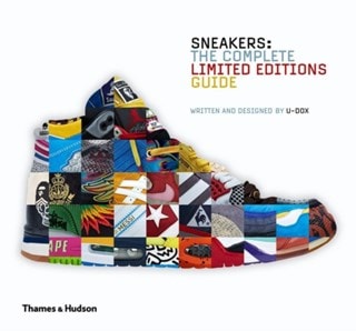 Sneakers: The Complete Limited Editions Guide Hardback By U-Dox