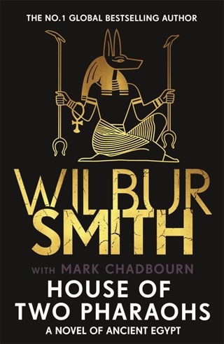 House Of Two Pharaohs: The Egyptian Book 10 Hardback By Wilbur Smith