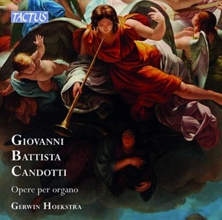 Giovanni Battista Candotti: Opere Per Organo