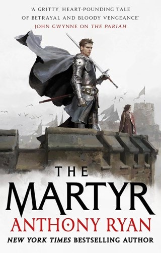 The Martyr: The Covenant of Steel Book 2 Paperback By Anthony Ryan
