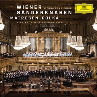 Wiener Sangerknaben: Matrosen-Polka: Live from Musikverein Wien