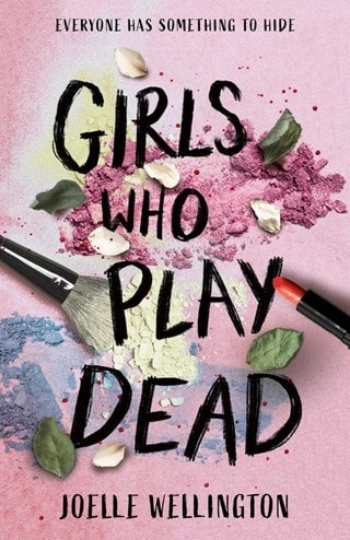 Girls Who Play Dead Paperback By Joelle Wellington