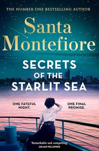 Secrets Of The Starlit Sea: Timeslider 2 Paperback By Santa Montefiore