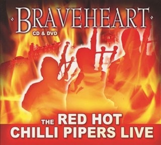 Braveheart: The Red Hot Chilli Pipers Live