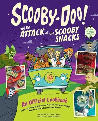 Scooby Doo And The Attack Of The Scooby Snacks: An Official Cookbook