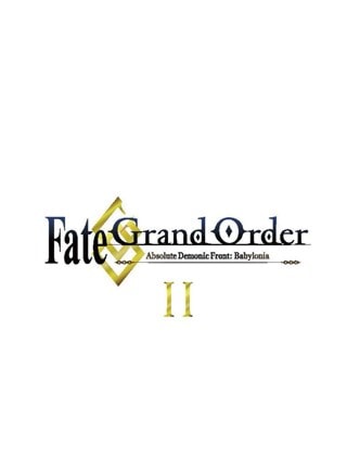 Fate/grand Order - Absolute Demonic Front: Babylonia Part 2
