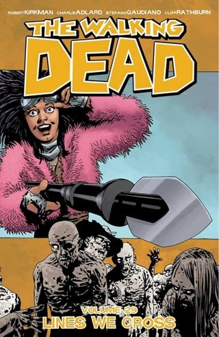 The Walking Dead Vol. 29: Lines We Cross By Robert Kirkman