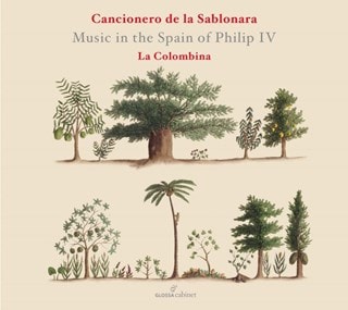 Cancionero De La Sablonara: Music in the Spain of Philip IV