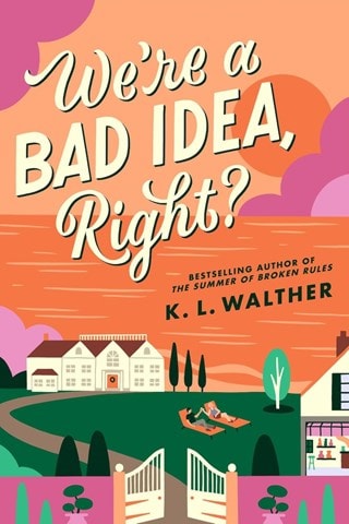 We're a Bad Idea, Right? Paperback By K.L. Walther