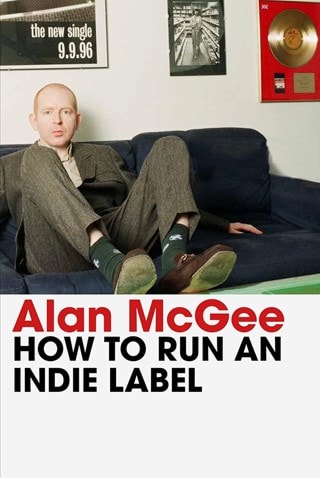 How To Run A Record Label Hardback By Alan Mcgee
