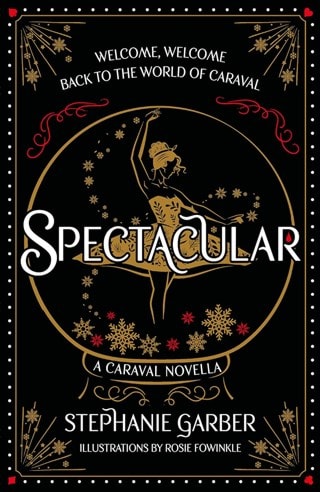 Spectacular: Caraval Book 4 Hardback By Stephanie Garber