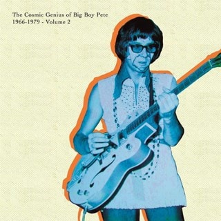 The Cosmic Genius of Big Boy Pete: 1966-1979 - Volume 2