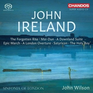 John Ireland: The Forgotten Rite/Mai-Dun/A Downland Suite/...