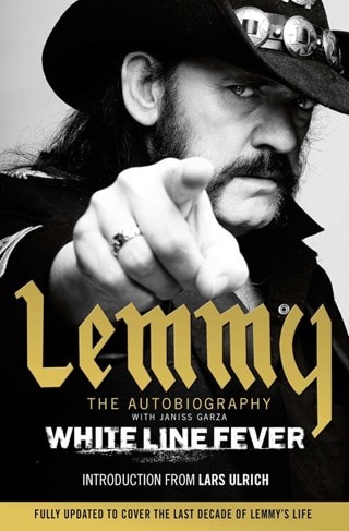 White Line Fever: Lemmy: The Autobiography Paperback By Lemmy Kilmister