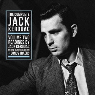 The Complete Jack Kerouac: Readings By Jack Kerouac On the Beat Generation - Volume 2