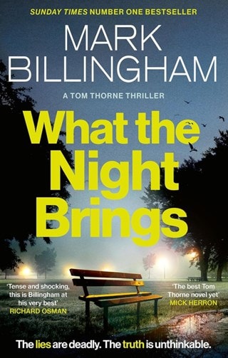 What The Night Brings: DI Tom Thorne Book 19 Paperback By Mark Billingham