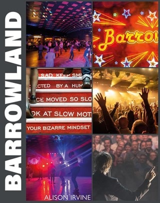 Barrowland: The inside story of Glasgow's beloved ballroom Paperback By Alison Irvine