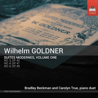 Wilhelm Goldner: Suites Modernes - Volume 1
