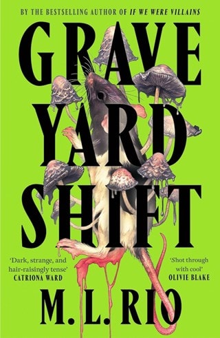 Graveyard Shift Paperback By M. L. Rio